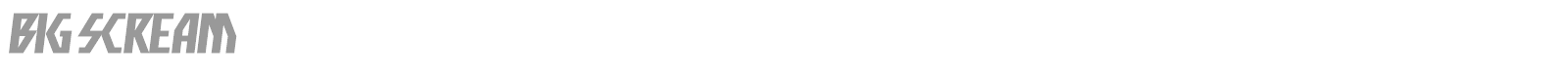 Big Scream font preview